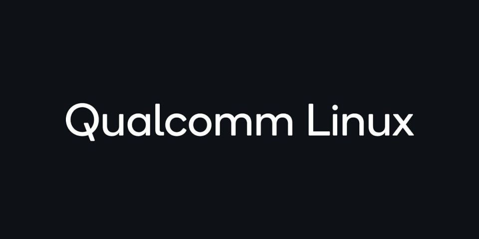 Qualcomm Linux 2.0 Resmi Rilis Ini Fitur dan Cara Mulainya